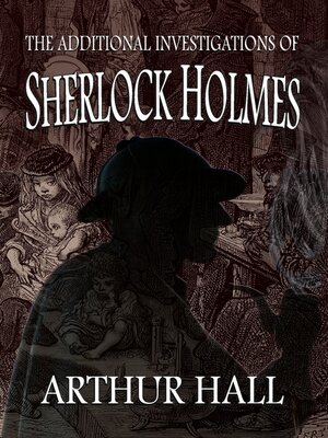 The Additional Investigations of Sherlock Holmes - ebook